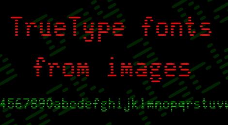 How To Create TrueType From An Image | Hackaday