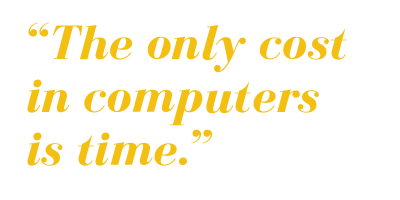 quote-only-cost-in-computers-is-time