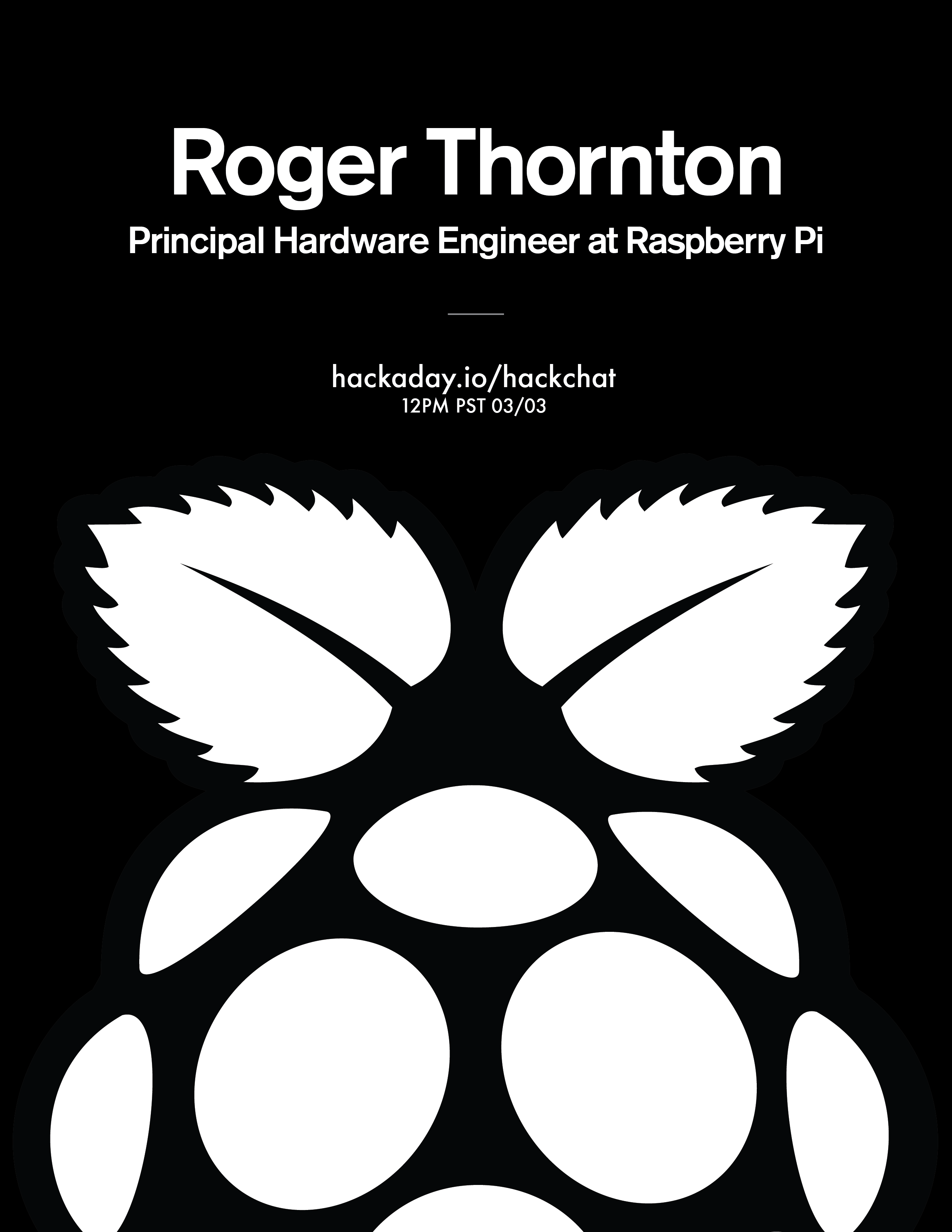 Friday Hack Chat: Raspberry Pi Principal Hardware Engineer Roger ...