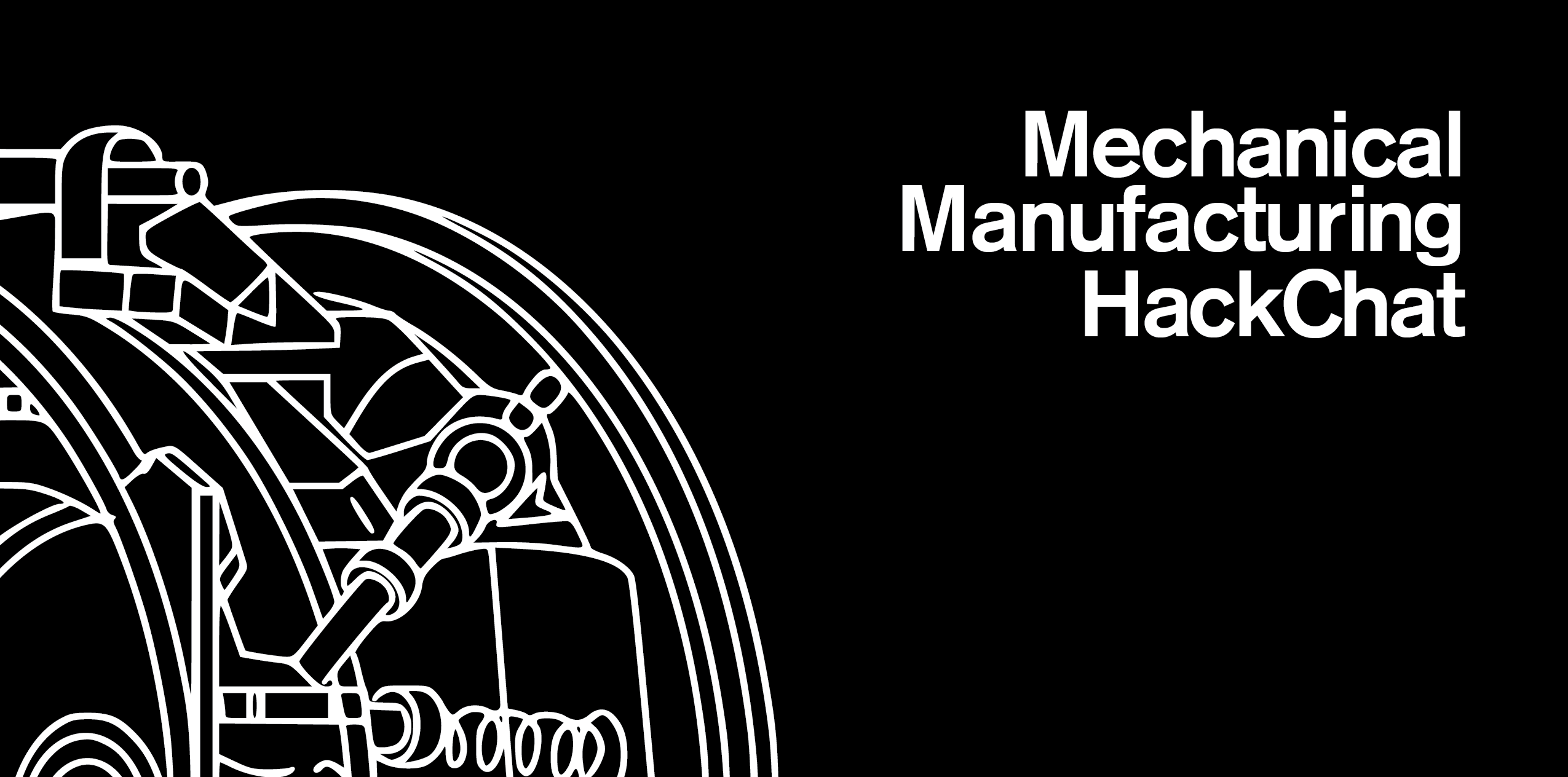 Friday Hack Chat: Mechanical Manufacturing | Hackaday