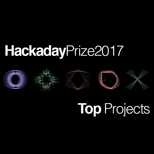 These Are The Top Projects In The 2017 Hackaday Prize | Hackaday