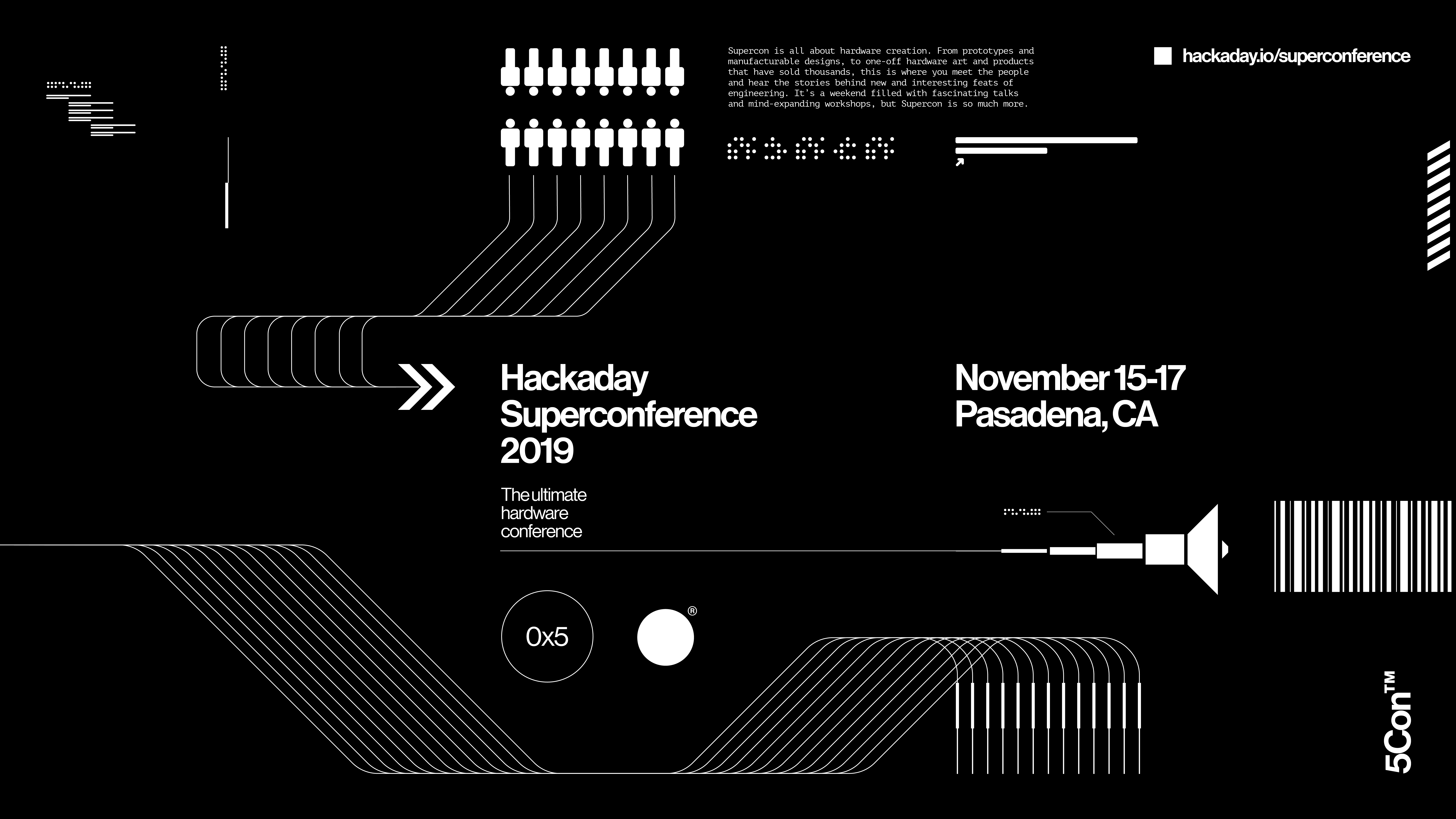 Hackaday Superconference Tickets And Proposals Are Live Right Now