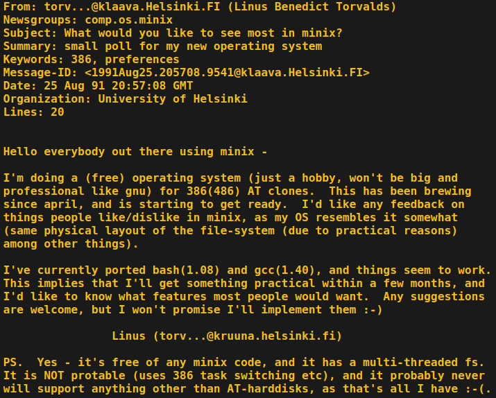 It won't be big and professional like GNU&quot; Linus Torvalds' first announcement of what would become the Linux kernel.