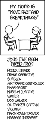 XKCD: Move fast and break things